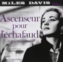 Miles Davis: Ascenseur Pour L'Échafaud (Lift To The Scaffold) Original Soundtrack - Complete Recordings