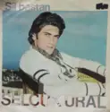 Selçuk Ural: Sil Baştan / Bir Şarkı Çal