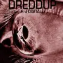 dreDDup: R U Digital!?