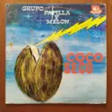 Grupo Patilla Y Melon: Coco Seco