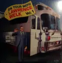 Lawrence Welk: On Tour With Lawrence Welk Vol. 1