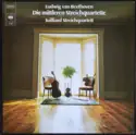 Ludwig van Beethoven, Juilliard String Quartet: Die Mittleren Streichquartette (Op. 59 Nr. 1-3, Op. 74, Op. 95)