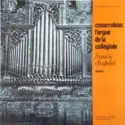Francis Chapelet: Covarrubias - L'Orgue De La Collégiale - Disque 1