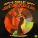 Los Hermanos Curbelo: Buenos-Aires By Night (Sambas, Rumbas, Bossa-Novas)