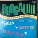 Arsenio Rodriguez, Chappottin Y Sus Estrellas, Orquesta Melodias Del 40: Boogaloo con Los Tres Grandes