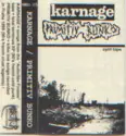 Primitiv Bunko / Karnage [5]: Karnage / Primitiv Bunko Split Tape
