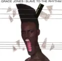 Grace Jones: Slave To The Rhythm