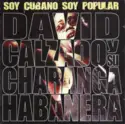 David Calzado & La Charanga Habanera: Soy Cubano Soy Popular