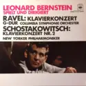 Leonard Bernstein Spielt Und Dirigiert Maurice Ravel, Dmitri Shostakovich, Columbia Symphony Orchestra, New York Philharmonic: Klavierkonzert G-Dur / Klavierkonzert Nr. 2