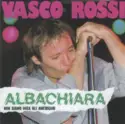 Vasco Rossi: Albachiara
