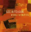 Lee Ritenour: World Of Brazil