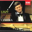 Franz Liszt, Gyorgy Cziffra: Rhapsodies Hongroises = Hungarian Rhapsodies = Ungarische Rhapsodien
