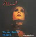 Fairuz = : The Very Best Of