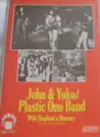 John Lennon & Yoko Ono / The Plastic Ono Band With Elephants Memory And Invisible Strings: Some Time In New York City