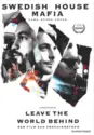 Swedish House Mafia: Leave The World Behind