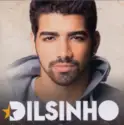 Dilsinho: Dilsinho
