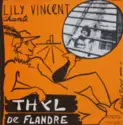 Lily Vincent: Chante Thyl De Flandre