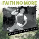 Faith No More: Stirring The Calm Live 1990: The Hollywood Broadcast