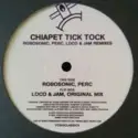Chiapet: Tick Tock (Remixes)