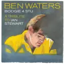 Ben Waters: Boogie 4 Stu: A Tribute To Ian Stewart