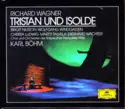 Richard Wagner - Birgit Nilsson · Wolfgang Windgassen · Christa Ludwig · Martti Talvela · Eberhard Wächter · Chor der Bayreuther Festspiele Und Orchester der Bayreuther Festspiele · Karl Böhm: Tristan Und Isolde