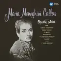Maria Callas: Maria Meneghini Callas Sings Operatic Arias
