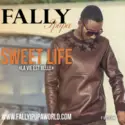 Fally Ipupa: Sweet Life (La vie est belle)