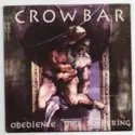 Crowbar [2]: Obedience Thru Suffering