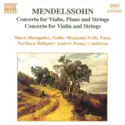 Felix Mendelssohn-Bartholdy - Marat Bisengaliev, Benjamin Frith, Northern Sinfonia, Andrew Penny: Concerto For Violin, Piano And Strings / Concerto For Violin And Strings