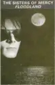 The Sisters Of Mercy: Floodland