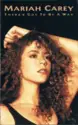 Mariah Carey: There's Got To Be A Way