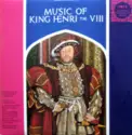 St. George's Canzona: Music Of Henry VIII