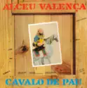 Alceu Valença: Cavalo De Pau