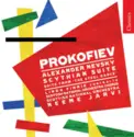 Sergei Prokofiev - Linda Finnie, The Scottish National Orchestra Chorus, Royal Scottish National Orchestra, Neeme Järvi: Alexander Nevsky - Scythian Suite - Suite From 'The Steel Dance'