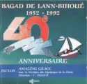 Bagad De Lann-Bihoué: 40ème Anniversaire - 1952 - 1992