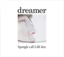Spangle Call Lilli Line: Dreamer