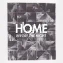 HOME [18]: Before The Night