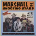 Marshall & The Shooting Stars: Airmail Special (Real Western Swing Featuring Marshall Lytle Of Bill Haley's Original Comets)