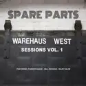 Spare Parts [3]: Warehaus West Sessions Vol. 1