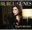 Burcu Güneş: Yakın Mesafe