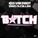 Nils Van Zandt, Dave McCullen: Bitch