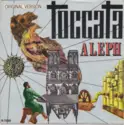 Aleph [7]: Toccata