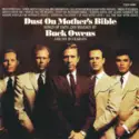 Buck Owens And His Buckaroos = : Dust On Mother's Bible (Songs Of Faith And Religion) = セイクレッドを歌う