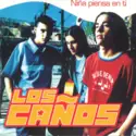 Los Caños: Niña Piensa En Tí