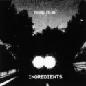 DUBLDUB: Ingredients