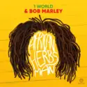 1 World [2] & Bob Marley: African Herbsman (Remixes)