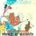 Warpaint: New Song (Mike D Remix)