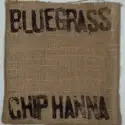 Chip Hanna With Busted Hearts: Bluegrass