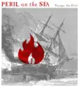 Peril On The Sea: Voyage, The First