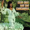 Celia Cruz: Son Con Guaguancó